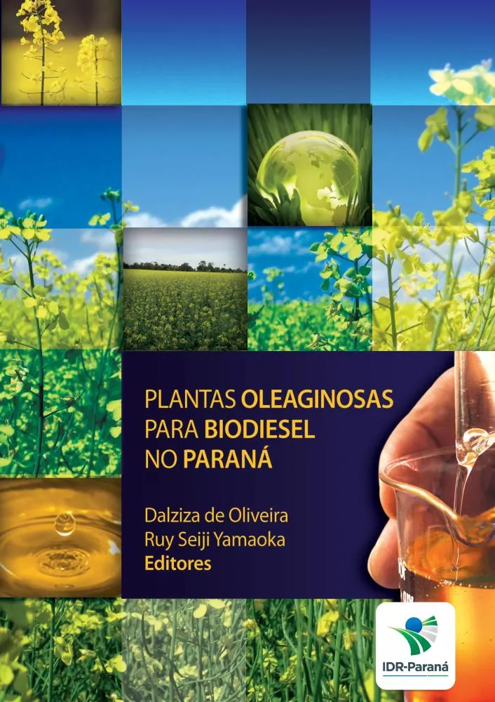 Livro Plantas oleaginosas para biodiesel no Paraná, do IDR-Paraná, reúne pesquisas sobre dez espécies com potencial para diversificar a produção agrícola e ampliar as alternativas de matéria-prima para biocombustíveis.