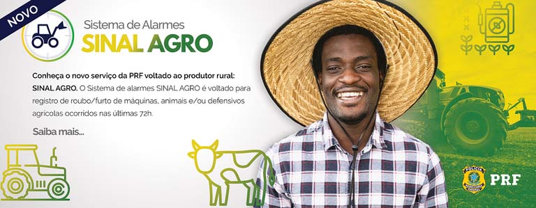 IMPORTANTE: O registro no sistema Sinal-Agro da PRF não substitui a confecção do Boletim de Ocorrência na Polícia Civil.