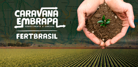 Caravana Embrapa FertBrasil - Ponta Grossa (PR) Local: Centro de Eventos Bourbon Hotel - Rua Jacob Holzmann, n° 219, Bairro Olarias Data: 24/06 Horário: 8h às 12h30