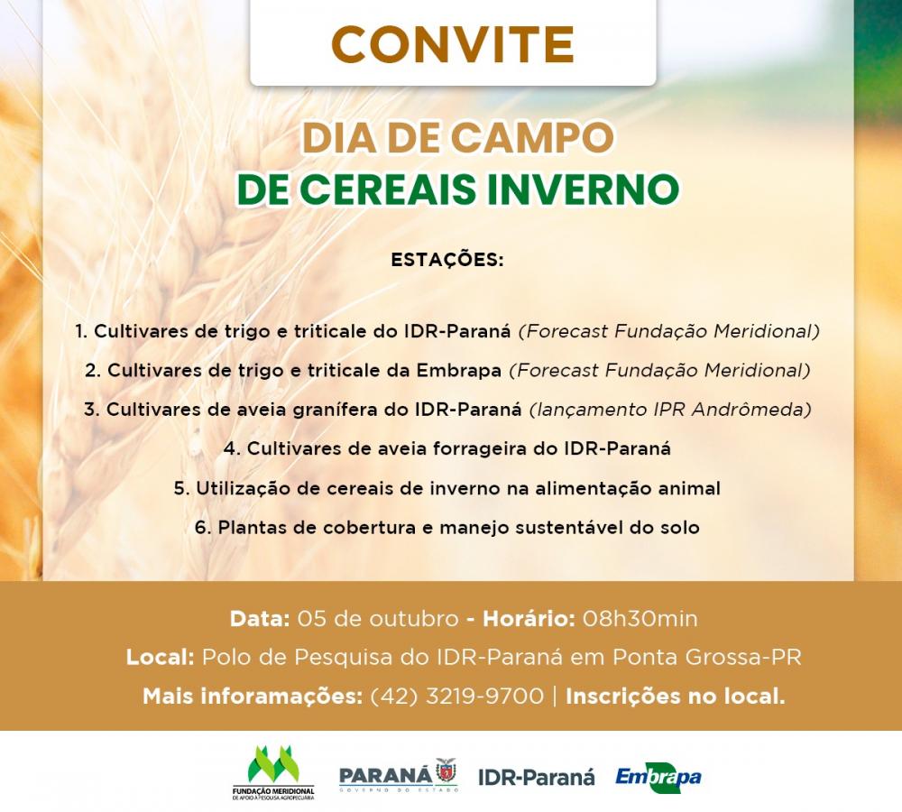 Dia de Campo de Cereais de Inverno no Polo IDR-Paraná em Ponta Grossa dia 5 de outubro.