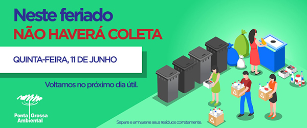 No feriado de Corpus Christi (quinta-feira, 11 de junho) não haverá coleta de resíduos.