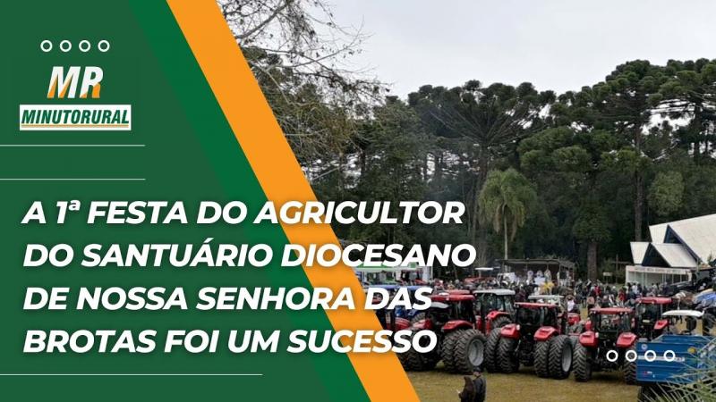 A 1ª Festa do Agricultor do Santuário Diocesano de Nossa Senhora das Brotas foi um sucesso