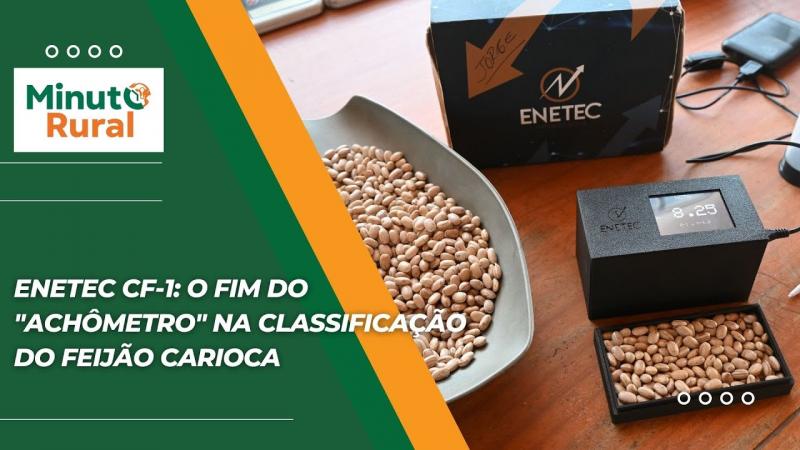 ENETEC CF-1: O Fim do “Achômetro” na Classificação do Feijão Carioca