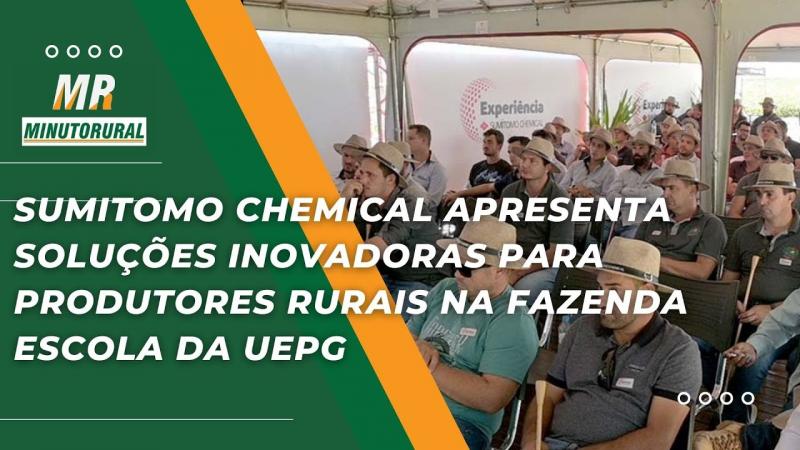 Sumitomo Chemical apresenta soluções inovadoras para produtores rurais na Fazenda Escola da UEPG.