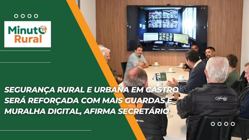 Segurança rural e urbana em Castro será reforçada com mais guardas e muralha digital