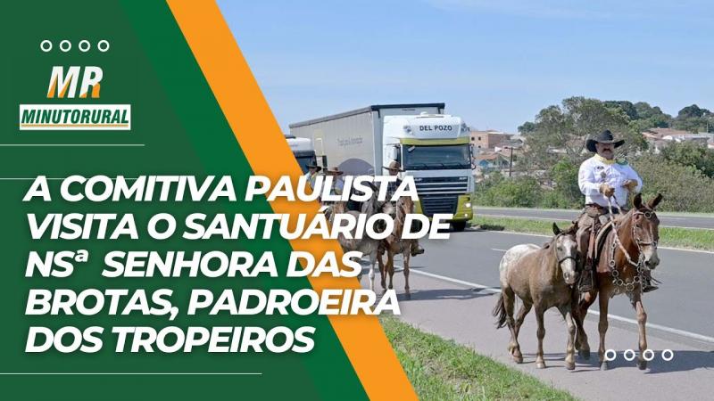 A Comitiva Paulista visita o Santuário de Nossa Senhora das Brotas, Padroeira dos Tropeiros