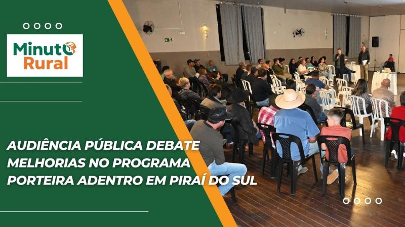 Audiência Pública debate melhorias no Programa Porteira Adentro em Piraí do Sul