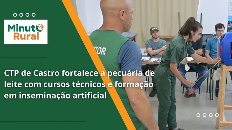  CTP de Castro fortalece a pecuária de leite com cursos técnicos e formação em inseminação artificial
