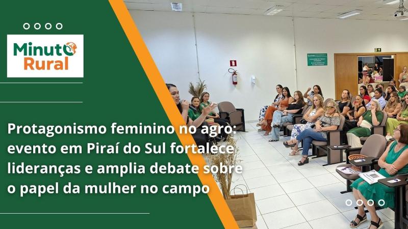  Evento em Piraí do Sul fortalece lideranças e amplia debate sobre o papel da mulher no campo
