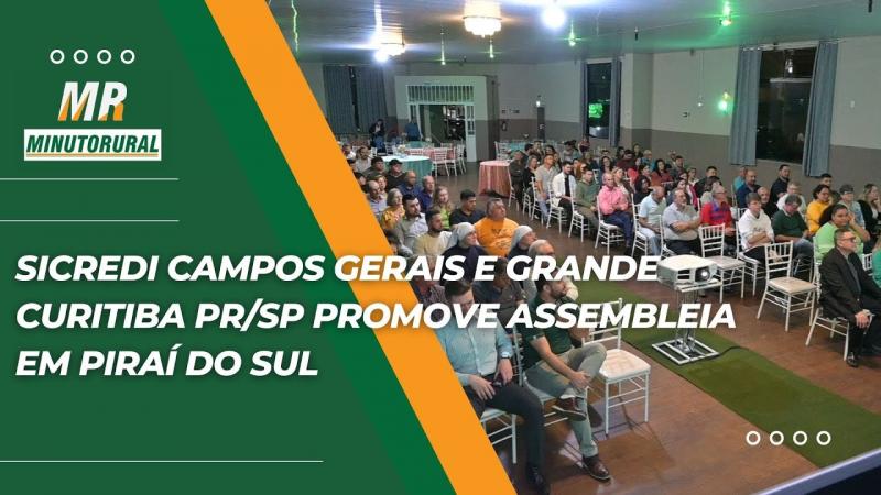 Sicredi Campos Gerais e Grande Curitiba PR/SP promove Assembleia em Piraí do Sul