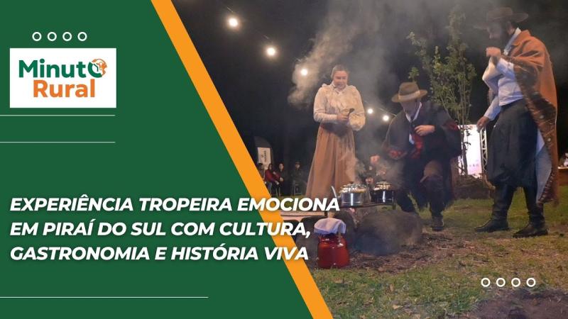 Experiência Tropeira emociona em Piraí do Sul com cultura, gastronomia e história viva