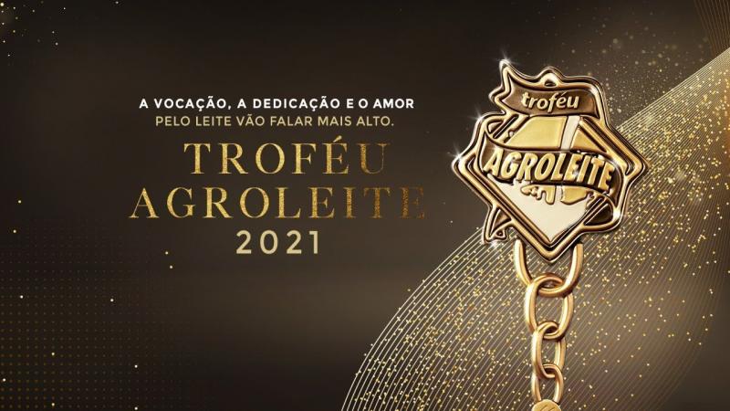Destaques da cadeia leiteira são premiados no Troféu Agroleite 2021