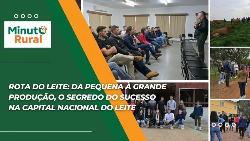 Rota do Leite: Da pequena à grande Produção, o segredo do sucesso na Capital Nacional do Leite