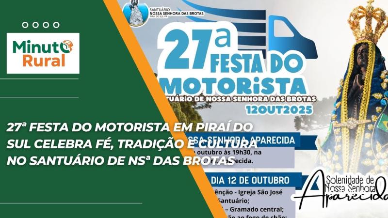 27ª Festa do Motorista em Piraí do Sul celebra fé, tradição e cultura no Santuário de NSª das Brotas