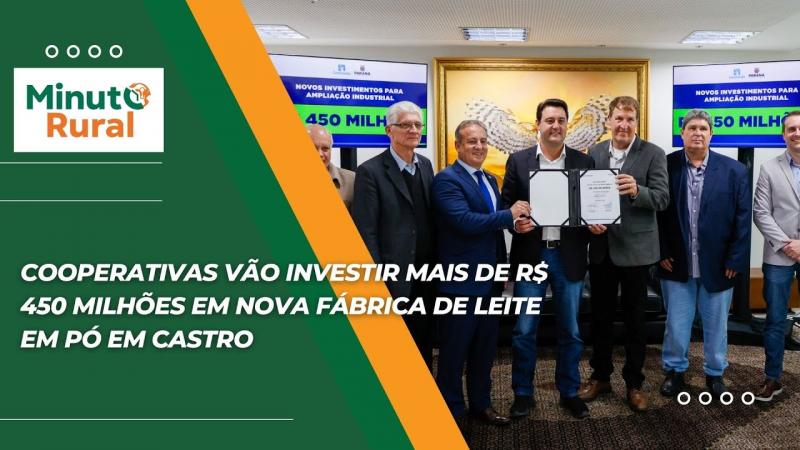 Cooperativas vão investir mais de R$ 450 milhões em nova fábrica de leite em pó em Castro