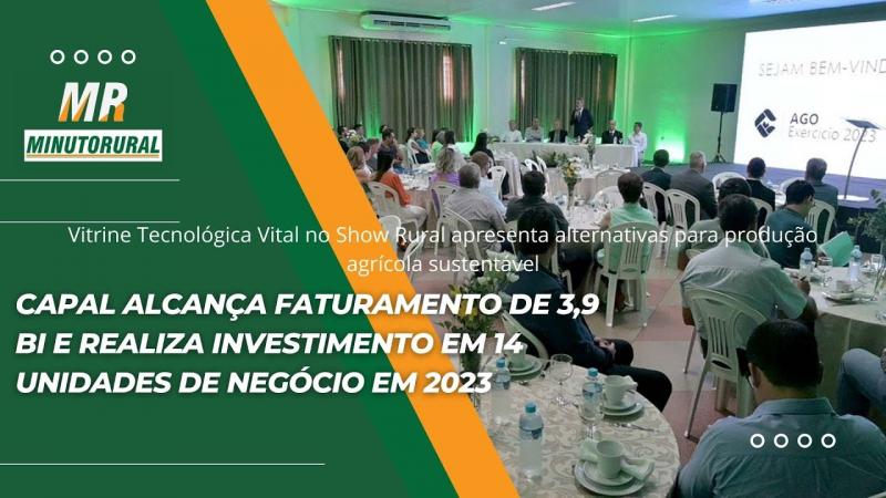 Capal alcança faturamento de 3,9 bi e realiza investimento em 14 unidades de negócio em 2023