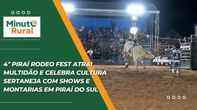 4º Piraí Rodeo Fest atrai multidão e celebra cultura sertaneja com shows e montarias em Piraí do Sul