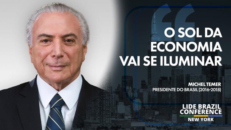 LIDE BRAZIL CONFERENCE NY | Michel Temer, presidente do Brasil: 