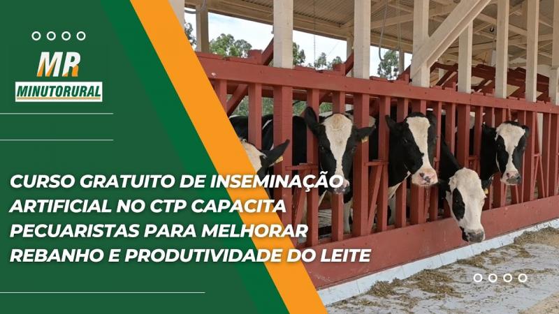 Curso Gratuito - Inseminação Artificial no CTP capacita pecuaristas para melhorar o rebanho leiteiro