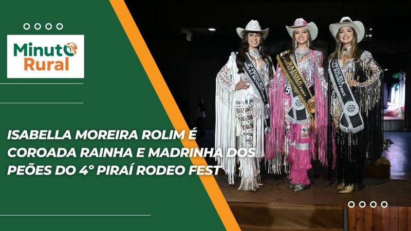  Isabella Moreira Rolim é coroada Rainha e Madrinha dos Peões do 4º Piraí Rodeo Fest