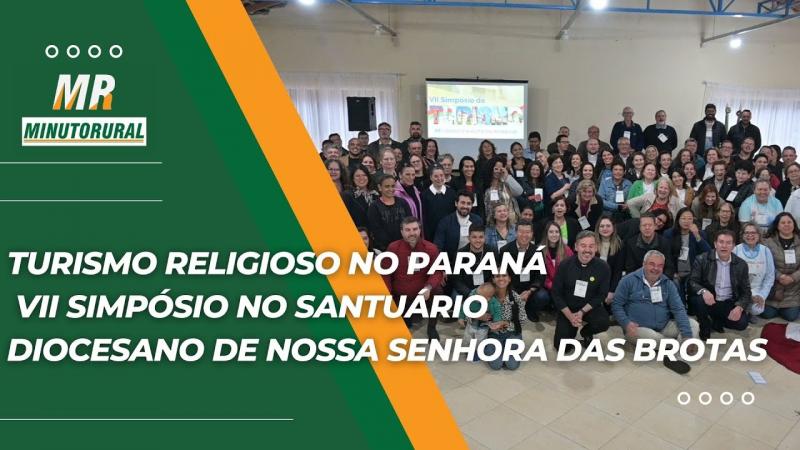 Turismo Religioso no Paraná VII Simpósio no Santuário Diocesano de Nossa Senhora das Brotas