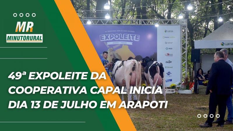 49ª Expoleite da Cooperativa Capal inicia dia 13 de julho em Arapoti