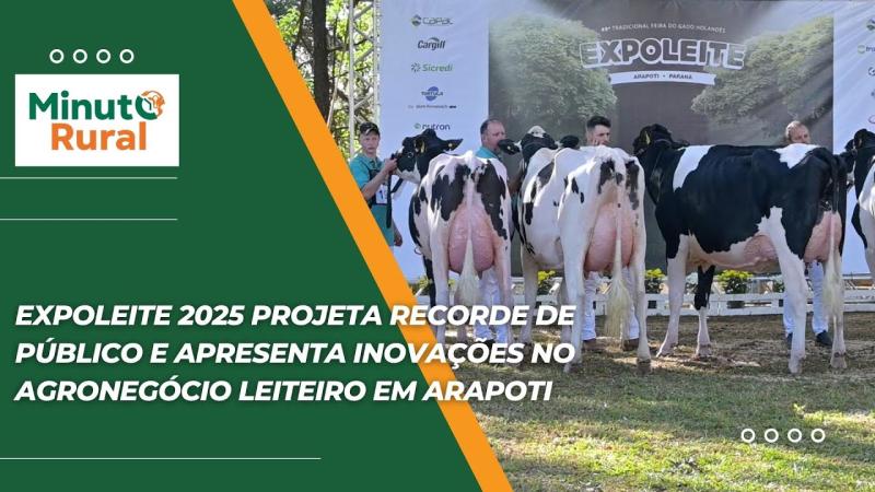 Expoleite 2025 projeta recorde de público e apresenta inovações no agronegócio leiteiro em Arapoti