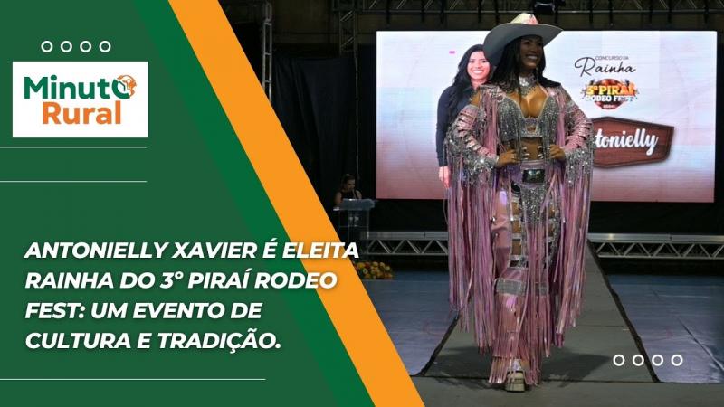 Antonielly Xavier é eleita Rainha do 3º Piraí Rodeo Fest: Um evento de cultura e tradição